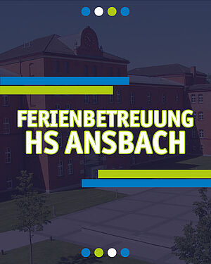 Kinderferienbetreuung an der HS Ansbach